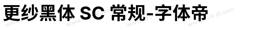 更纱黑体 SC 常规字体转换